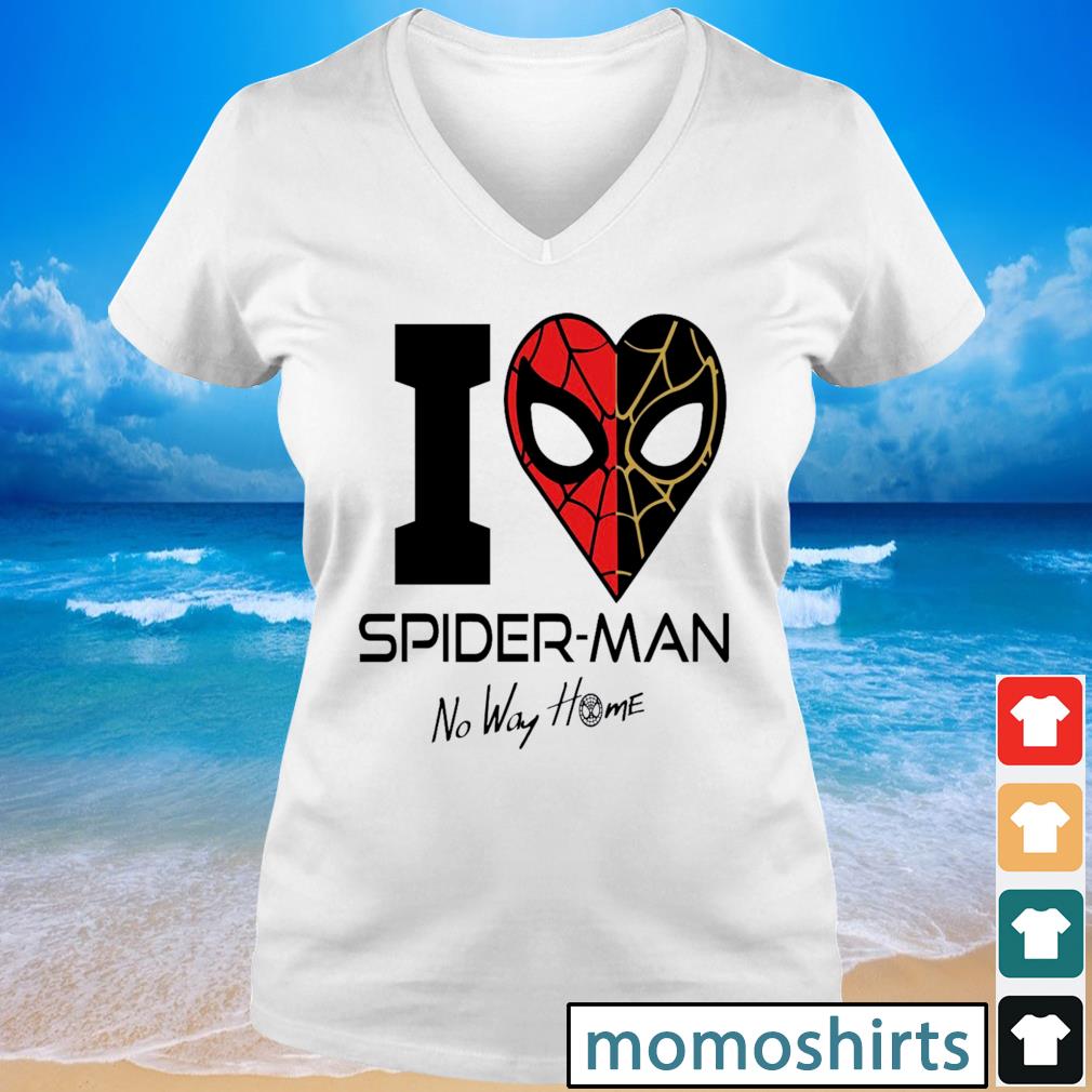 Original I Love Spiderman No Way Home t-shirt, hoodie, sweater, long sleeve  and tank top