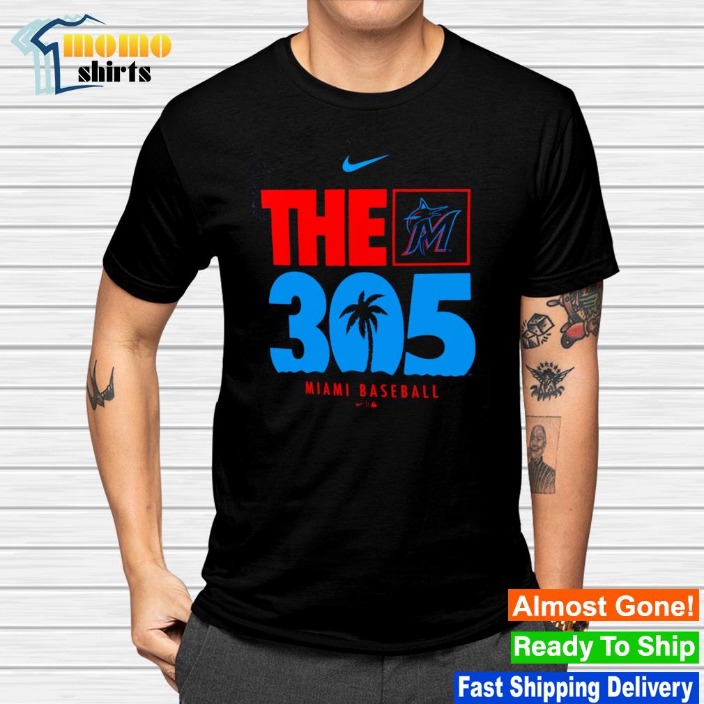 Official miami Marlins The 305 Shirt, hoodie, sweater, long sleeve and tank  top