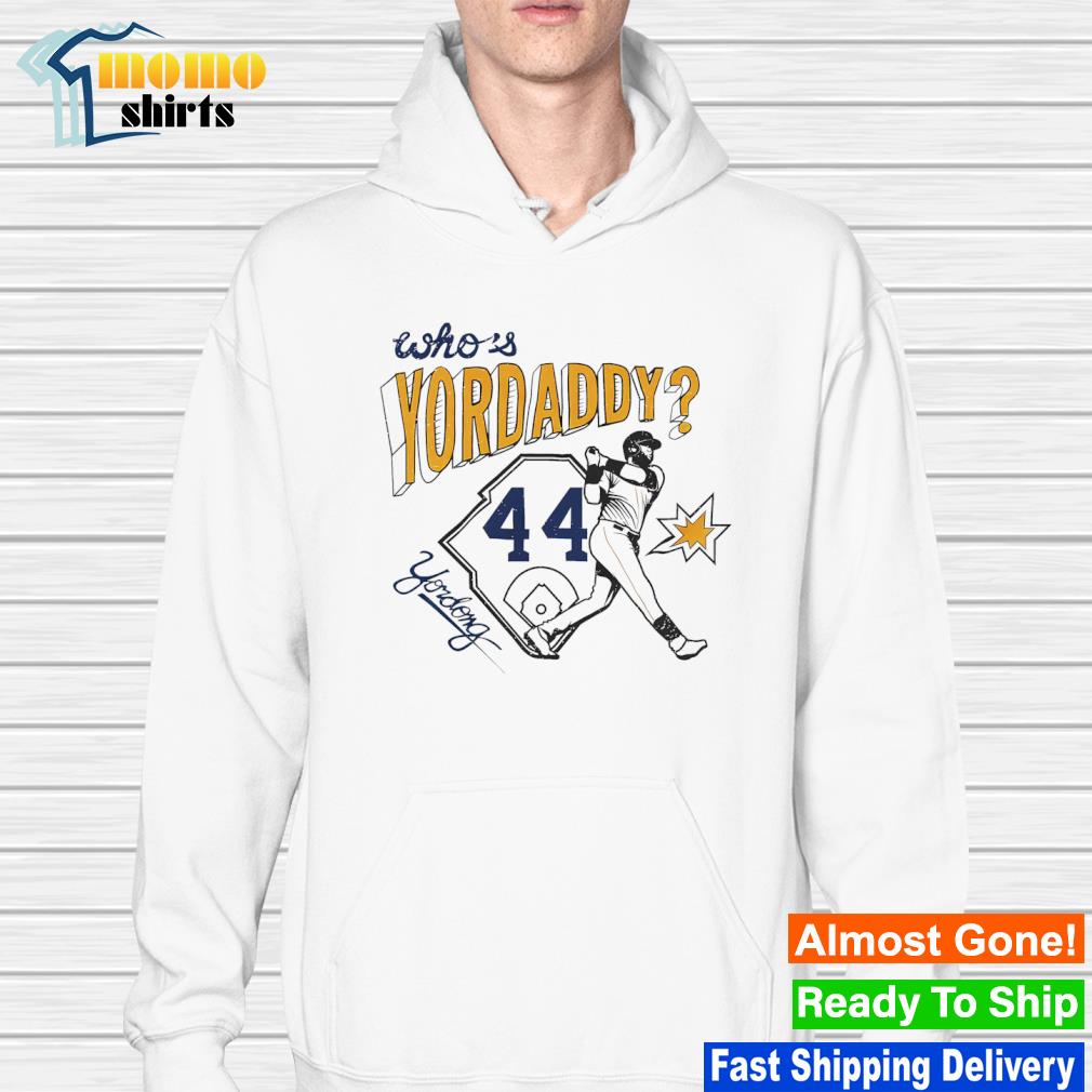 OneRockin Yordan Alvarez Who's Yordaddy Sweatshirt