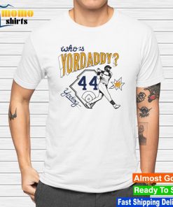 Whos Yordaddy Air Yordan shirt, hoodie, sweater, long sleeve and