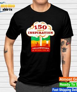 150 years of inspiration Yellowstone shirt