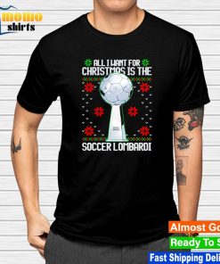 All i want for christmas is the soccer lombardi shirt