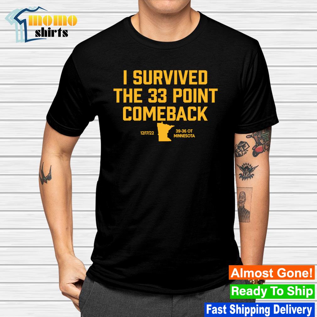 I Survived The 33 Point Comeback 39-36 Minnesota T-Shirt, Custom prints  store