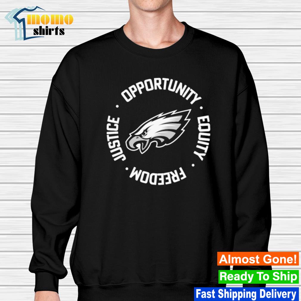 Philadelphia Eagles Nfl Inspire Change Opportunity Equality Freedom Justice  Shirt, hoodie, sweater, long sleeve and tank top