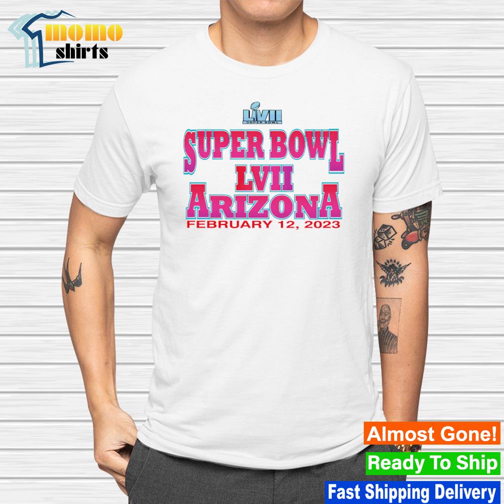 Super Bowl LVII Arizona 2023 shirt