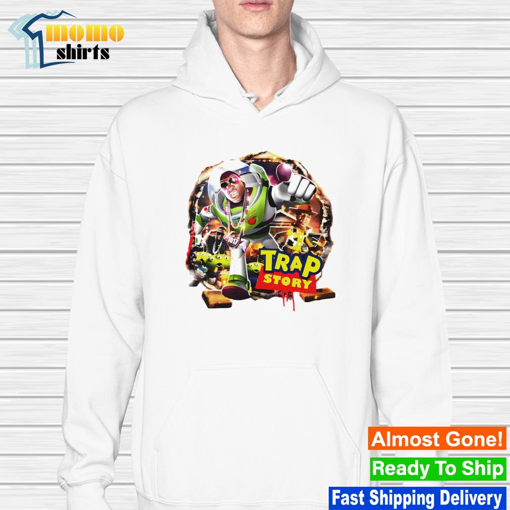 Nice trap Story Gucci Mane Rap Toy Story Pixar Meme shirt, hoodie, sweater,  long sleeve and tank top