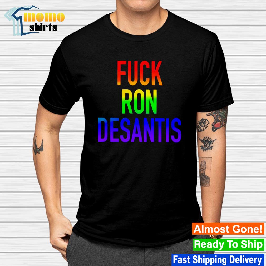 Original fuck Ron Desantis LGBT shirt