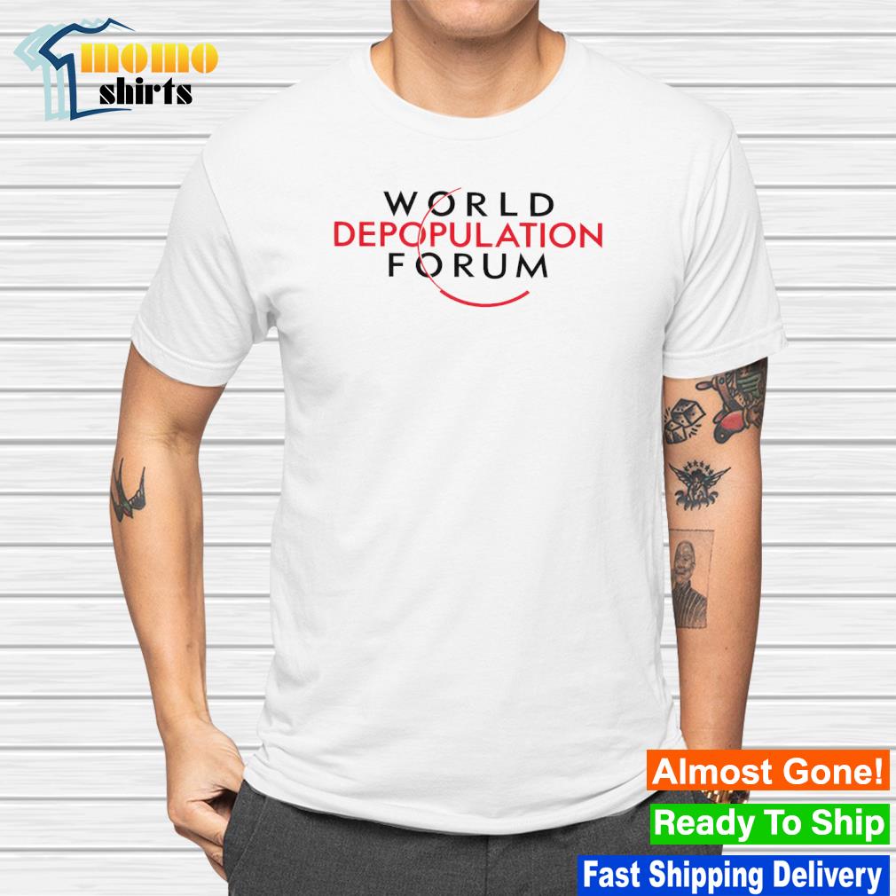 Premium world depopulation forum shirt