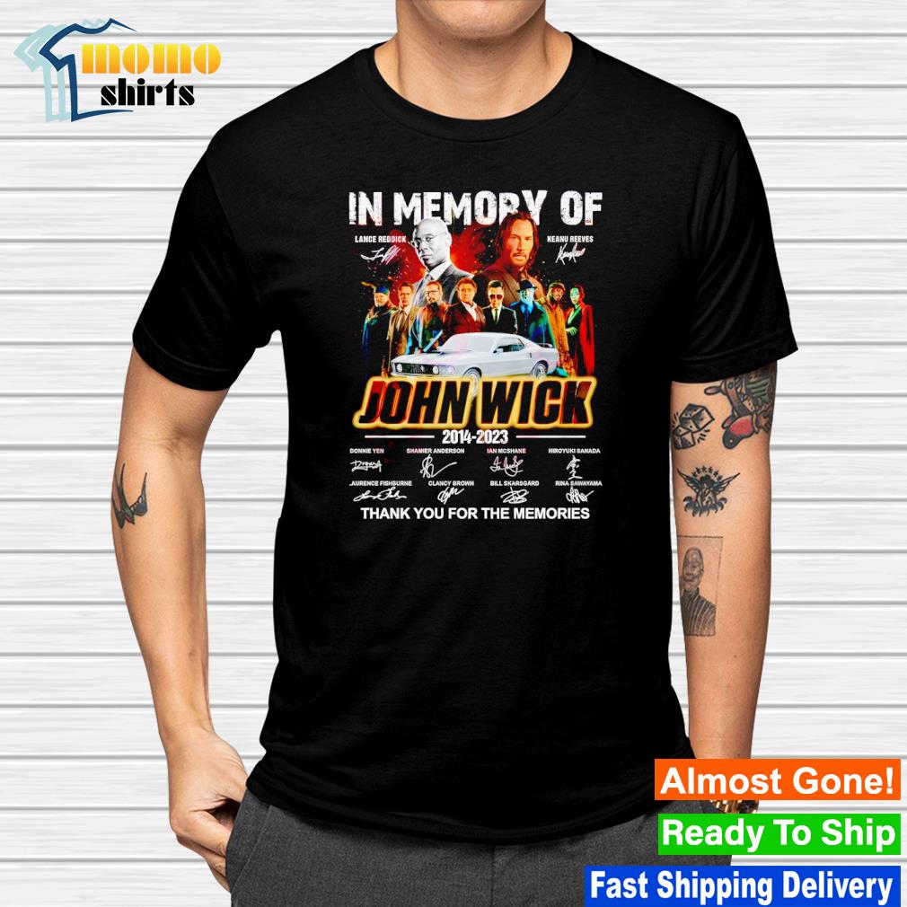 Top in Memory Of John Wick 2014 2023 Thank You For The Memories shirt