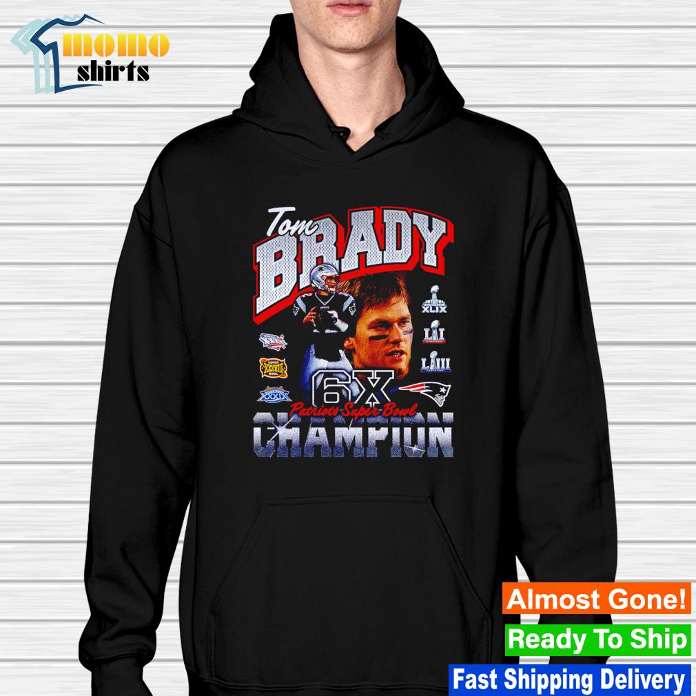 Tom Brady New England Patriots Six-Time Super Bowl Champion shirt -  Dalatshirt