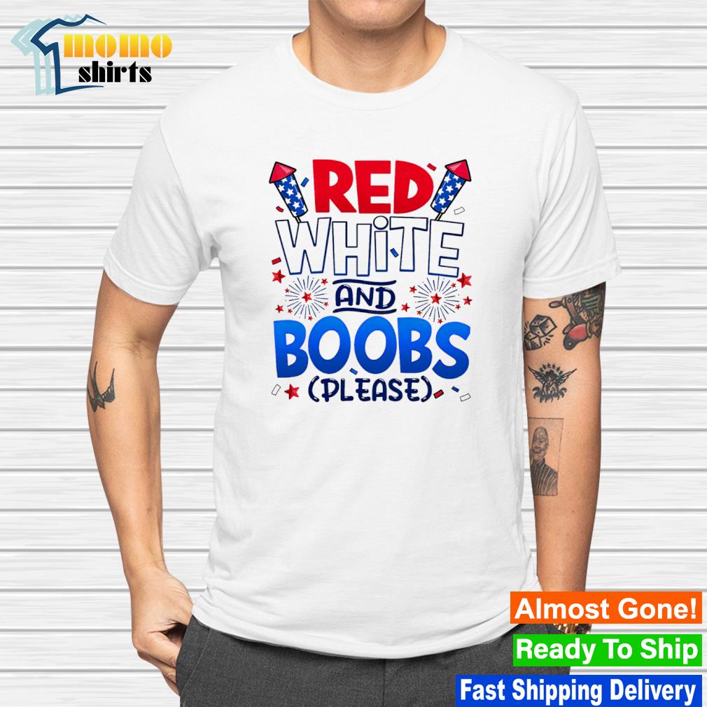 Official red white and boobs 4th of july American flag shirt, hoodie,  sweater, long sleeve and tank top