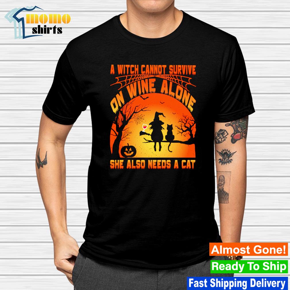 Premium a witch cannot survive on wine alone she also needds a cat Halloween shirt
