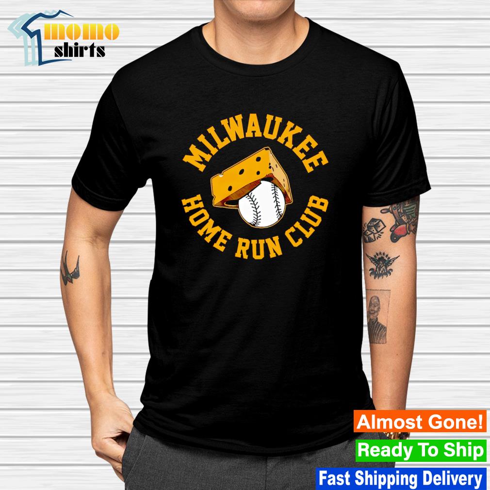 Premium milwaukee Home Run Club Extra Cheesy shirt