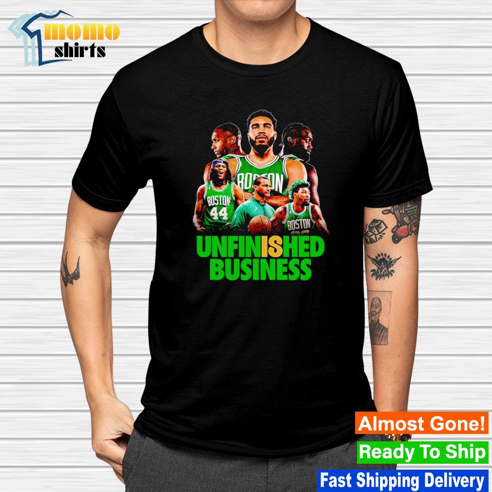 Awesome boston Celtics unfinished Business shirt