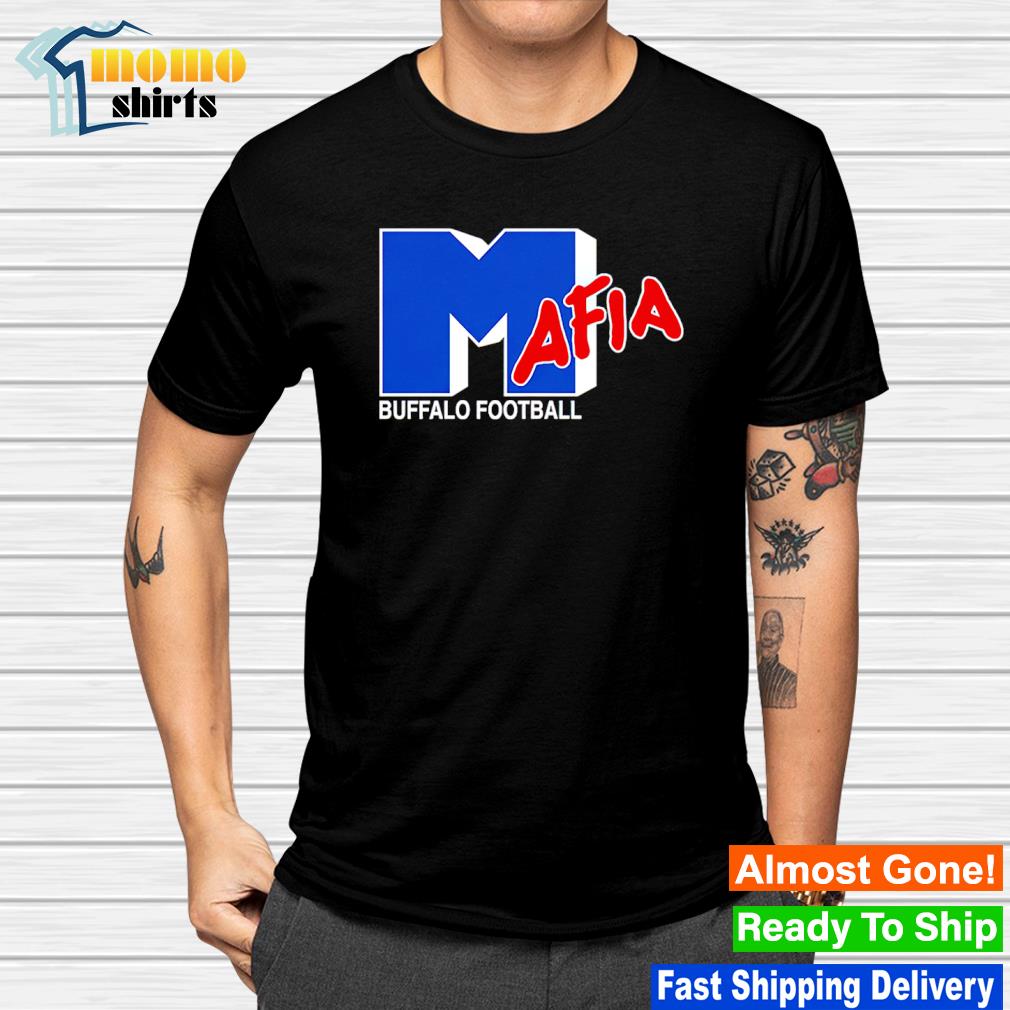 Nice i want my Mafia Buffalo Football shirt
