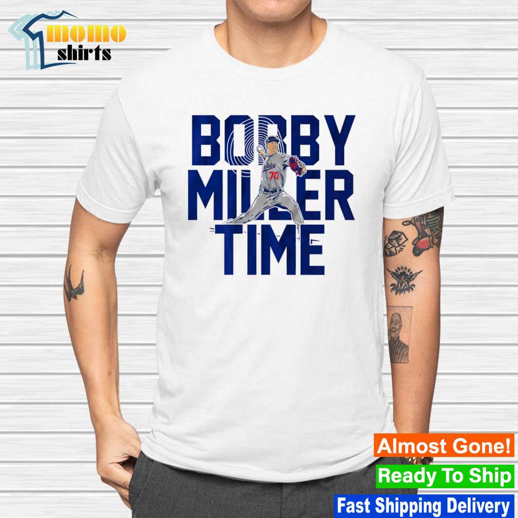 Official bobby Miller Time Los Angeles Dodgers shirt