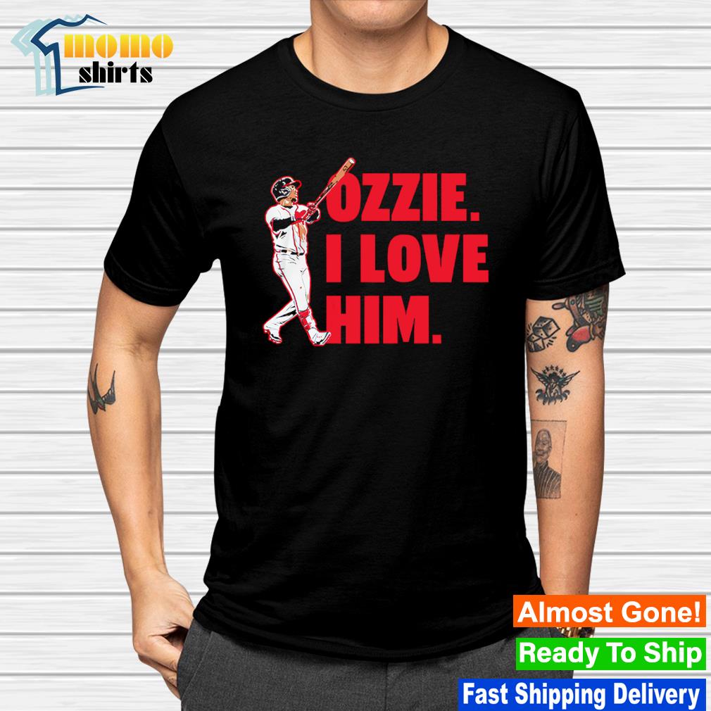 Ozzie Albies Atlanta Braves I love him shirt, hoodie, sweater, long sleeve  and tank top