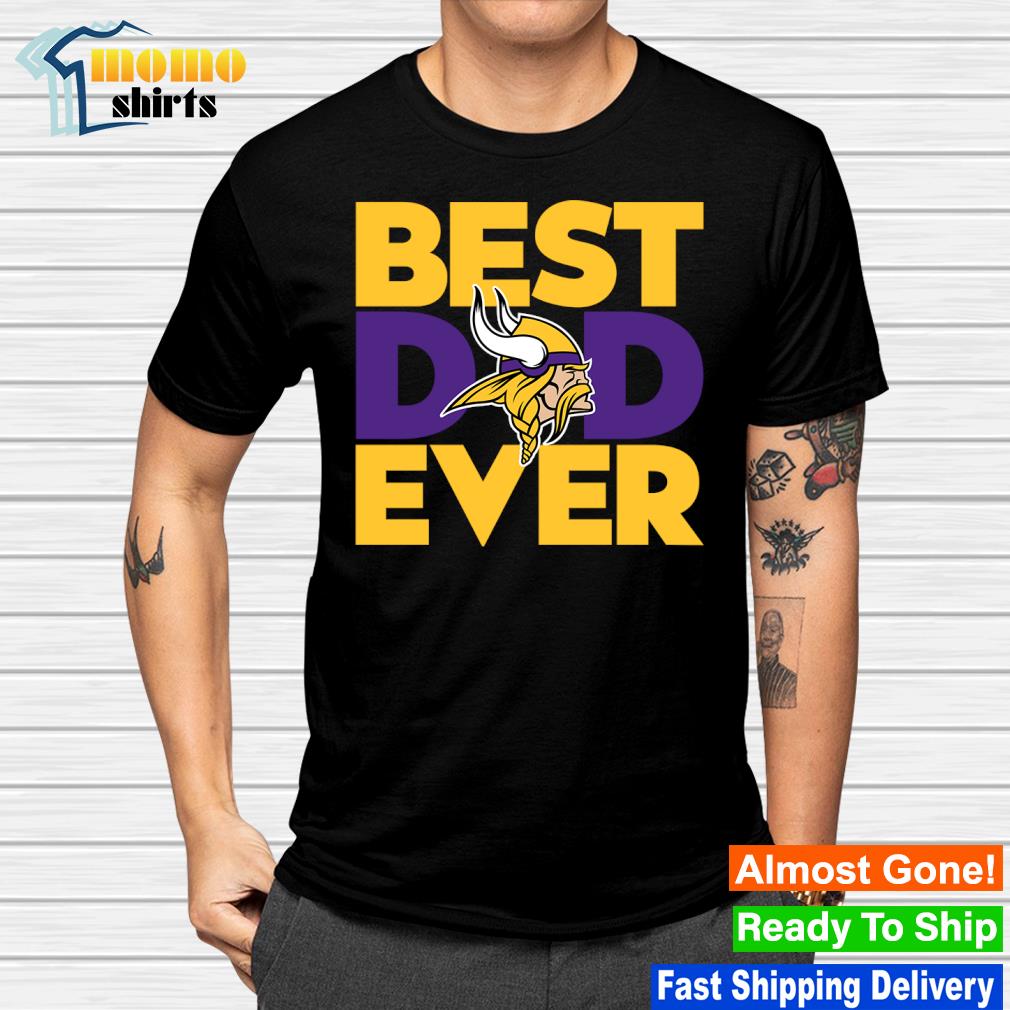 Best dad ever NFL Minnesota Vikings logo 2023 T-shirt, hoodie, sweater,  long sleeve and tank top