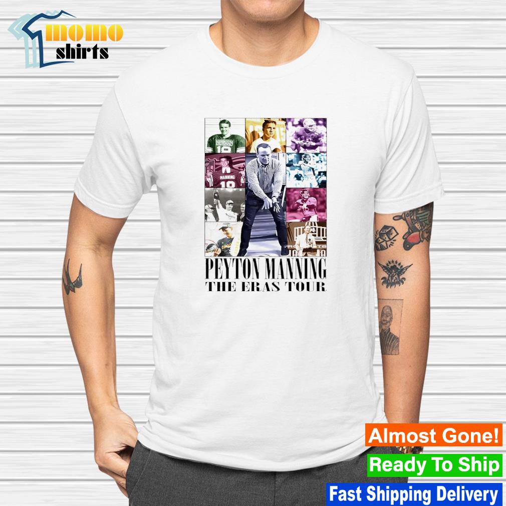 Peyton Manning The Eras Tour Shirt - Shibtee Clothing