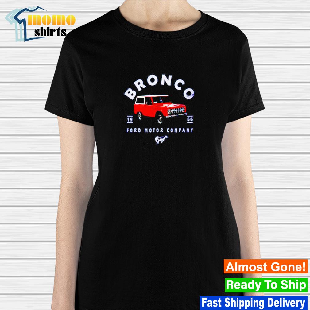 Bronco ford motor company 1966 shirt, hoodie, sweater, long sleeve and tank  top