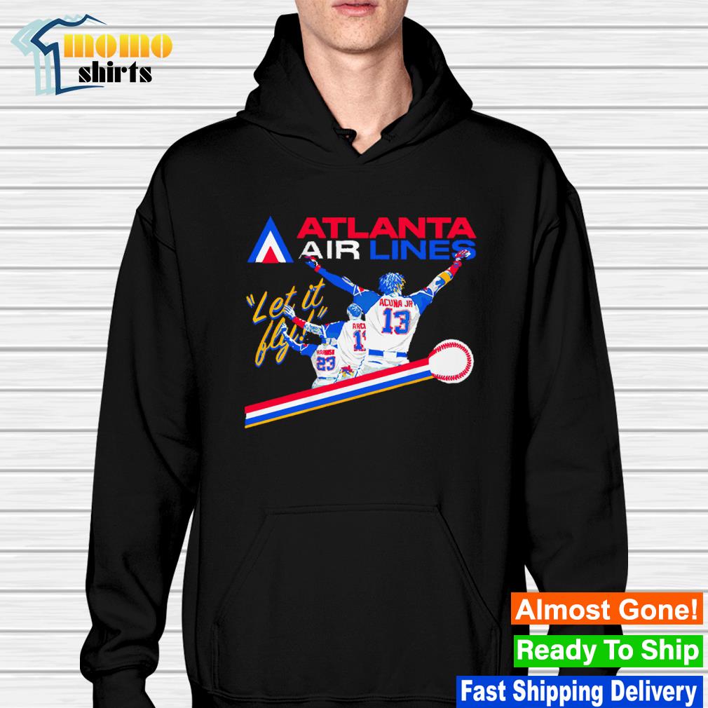 Atlanta Airlines Let It Fly Atlanta Braves shirt, hoodie, sweater