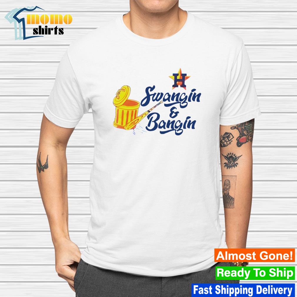 Original houston Astros Swangin and Bangin shirt