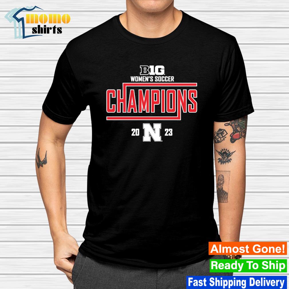 Original nebraska Huskers 2023 Big Women's Soccer Champions shirt