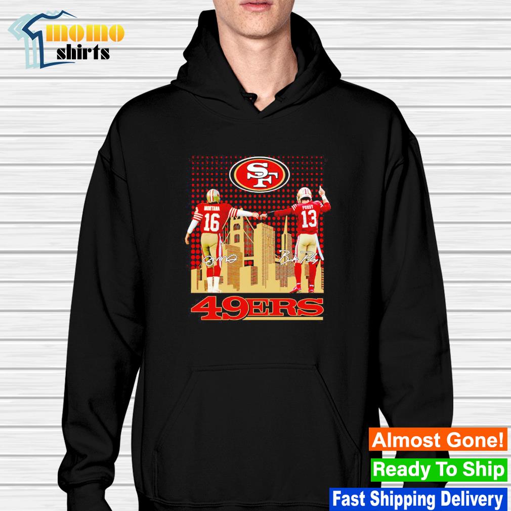 San Francisco 49ers Skyline Joe Montana And Brock Purdy Signatures Shirt,  hoodie, sweater, long sleeve and tank top